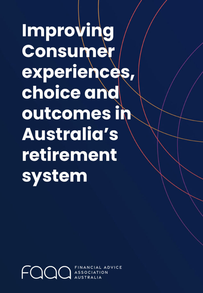 Improving Consumer experiences, choice and outcomes in Australia’s retirement system